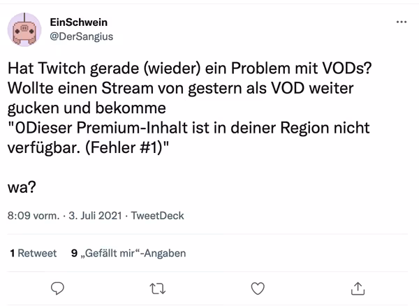 Twitter User @DerSangius: "Hat Twitch gerade (wieder) ein Problem mit VODs? Wollte einen Steram von gestern als VOD weiter gucken und bekomme "Dieser Premium-Inhalt ist in deiner Region nicht verfügbar. (Fehler #1)" wa?"